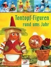 Tontopf-Figuren rund ums Jahr