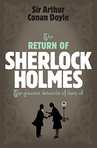 Sherlock holmes the - holmes:, return