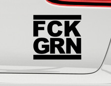 FCK GRN Grün Grüne Auto Dekor Aufkleber Sticker Folie Tattoo