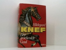 Hildegard Knef: Der geschenkte Gaul