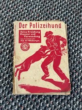 Der Polizeihund - Erziehung , Dressur und Verwendung