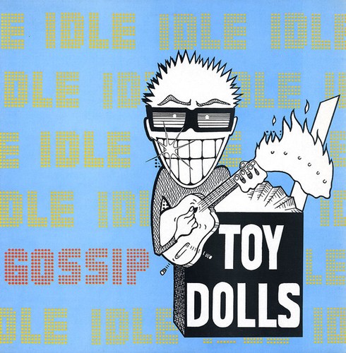 Toy dolls idle gossip lp - toy,