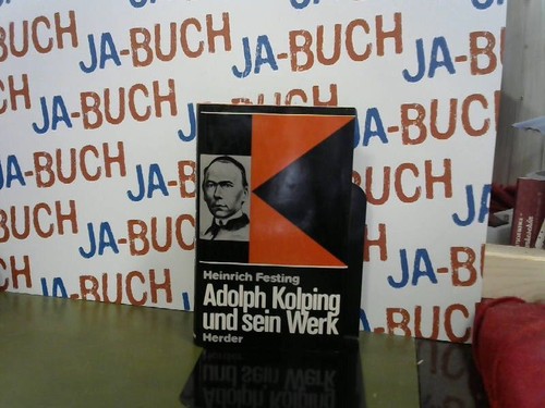 Adolph kolping und sein - und, werk