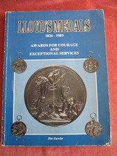LLOYD'S Medaillen 1836-1989. Auszeichnungen für Mut und außergewöhnliche Leistungen