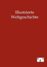 Illustrierte Weltgeschichte