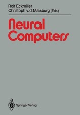Neural Computers (Nato ASI Subseries F: (41)). Eckmiller, Rolf and Christoph v.d