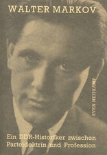 Sven Heitkamp - Walter Markov. Ein Ddr-Historiker Zwischen  #B2058003