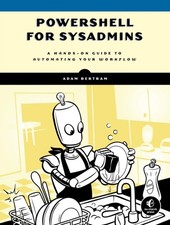 PowerShell for Sysadmins by Adam Bertram (Paperback Book)