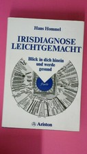 198624 Hans Hommel IRISDIAGNOSE LEICHTGEMACHT blick in dich hinein u. werde