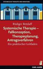 Systemische Therapie - Fallkonzeption, Therapieplanung, Antragsverfahren | Buch