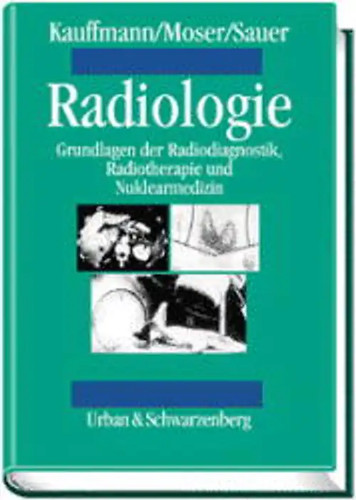 Radiologie grundlagen der - radiologie.,