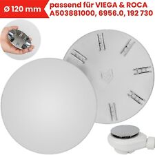 Duschabfluss Abdeckhaube Ø 120 mm passend für Tempoplex 6956.0 Roca A503881000