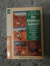 Der 100jährige Kalender: Calendarium oeconomicum practicum perpetuum von Abt Dr.
