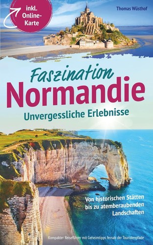 Faszination normandie - normandie,