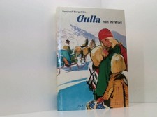 Gulla hält ihr Wort. Sandwall-Bergström, Martha.: