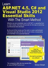 Learn ASP.NET 4.5, C# and Visual Studio 2012 Essentia by Smart, Simon 1909253049