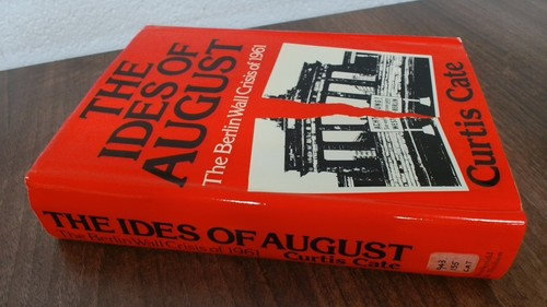 Ides august berlin wall - of, august: