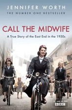 Call The Midwife: A True Story