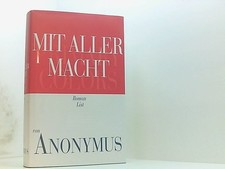 Mit aller Macht - Primary Colors. Polit-Thriller Roman Anonymus: