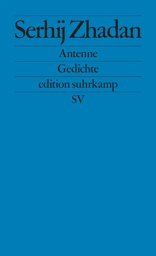 Antenne gedichte serhij - |,