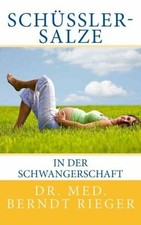Schüßler-Salze in der Schwangerschaft Buch Createspace