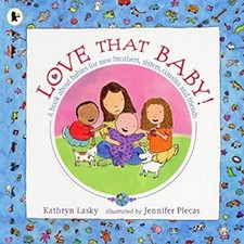 Love That Baby! : A Book about