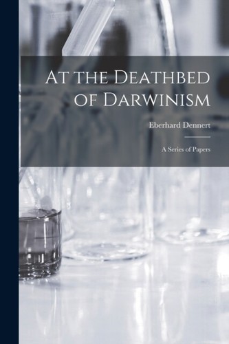 Dennert the deathbed - the, of