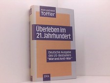 Überleben im 21. Jahrhundert Alvin und Heidi Toffler. Aus dem Amerikan 661529768
