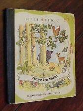 Lilli Koenig - Tiere im Wald (Verlag Waldheim-Eberle, Wien, 1950)