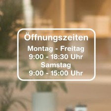 Öffnungszeiten Geschäftszeiten Aufkleber Beschriftung Laden Schild
