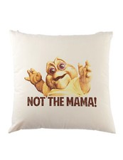 Not The Mama! Dekokissen
