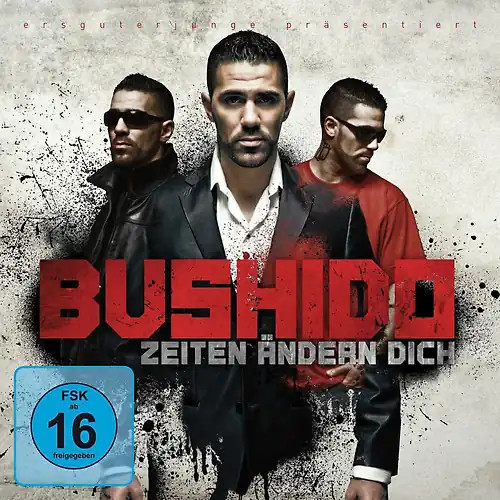 Bushido zeiten ändern dich - bushido,