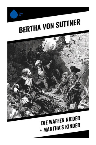 Bertha von suttner die - bertha,