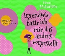 Irgendwie hatte ich - mir, das