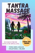 Tantra Massage - eine Magie für sich! Yoni und Lingam An... | Buch | Zustand gut