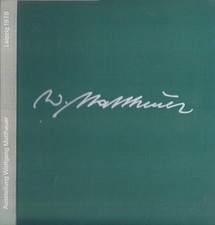 Ausstellungskatalog: Ausstellung Wolfgang Mattheuer, 1978, gebraucht, gut