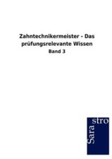 Zahntechnikermeister - Das