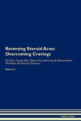 Reversing steroid acne health - reversing,