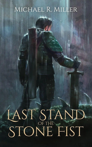 Last stand the stone fist - last, of