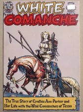 WHITE COMANCHE US Underground Comic 1977 Jack Jackson