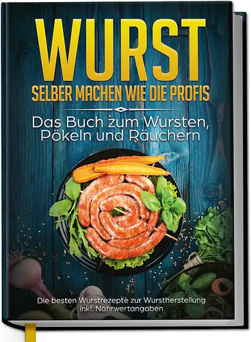 Wurst selber machen - , die