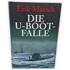 Die U Boot Falle Maasch Erik Weltbild Buch U Boot Weltkrieg 1940er Detonation