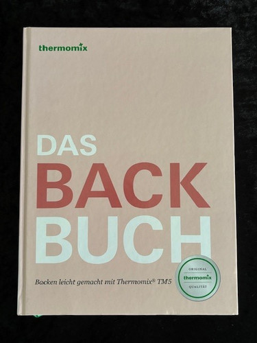 Thermomix das backbuch - thermomix,