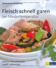 Fleisch schnell garen bei