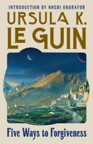 Ursula guin five ways - ursula, k