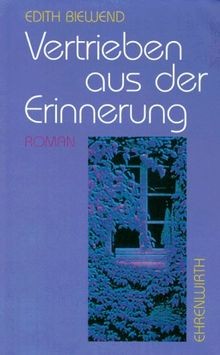 Vertrieben aus der erinnerung - vertrieben,