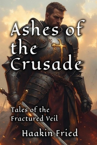 Ashes the crusade haakin - of,