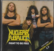 NUCLEAR ASSAULT Fight To Be Free CD 1988 Under One Flag CD12Flag 105  1st press