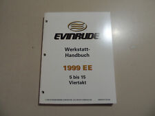 Werkstatthandbuch Evinrude 5 6 8 9.9 15 PS 4-Takter Außenborder Modelljahr 1999