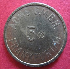alte WERTMARKE FRANKFURT US-Militär ACME GmBH Casino 5 Cent Messing Me. 38287.1
